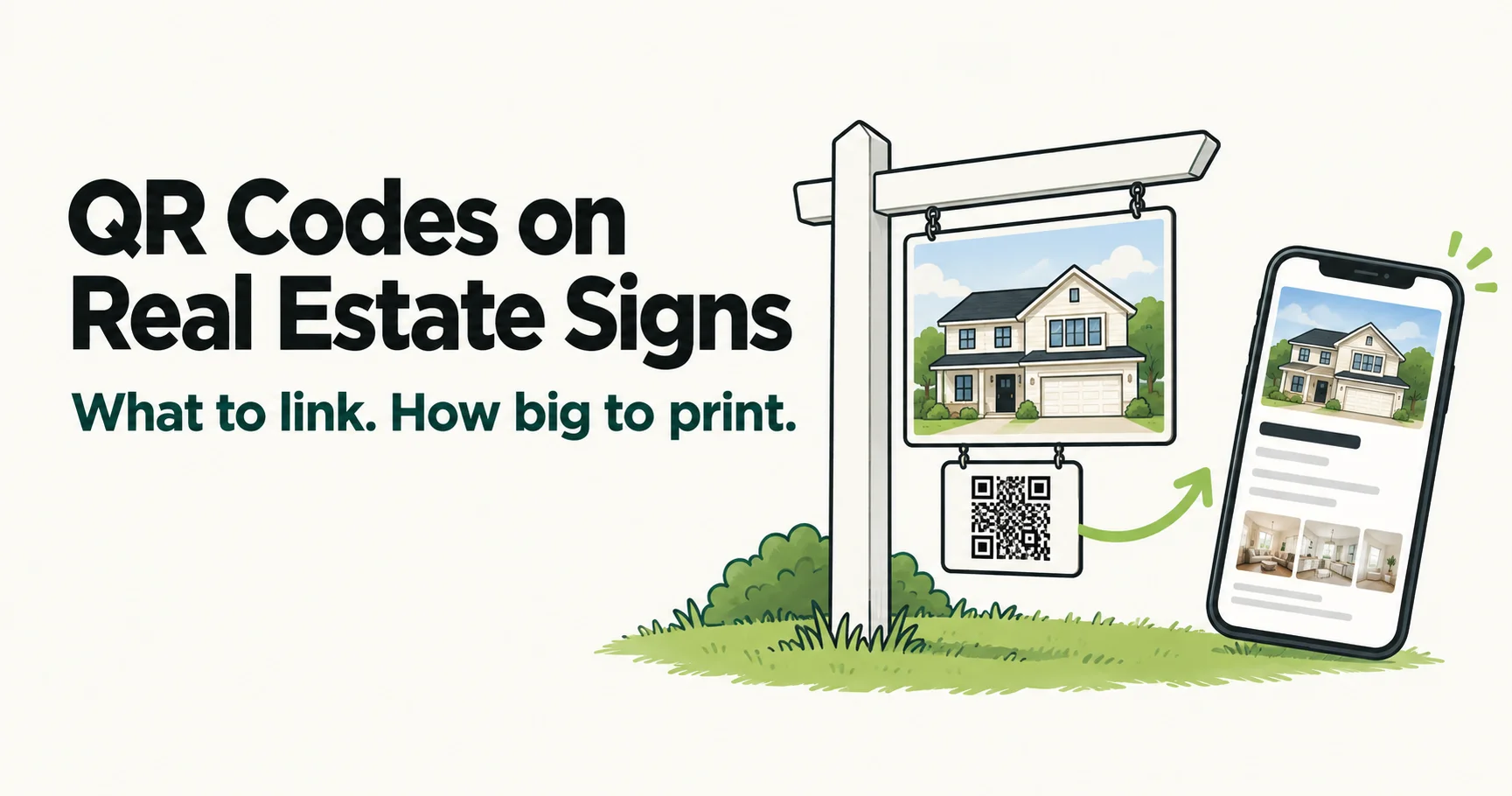 QR Codes on Real Estate Signs: What to Link, How Big to Print